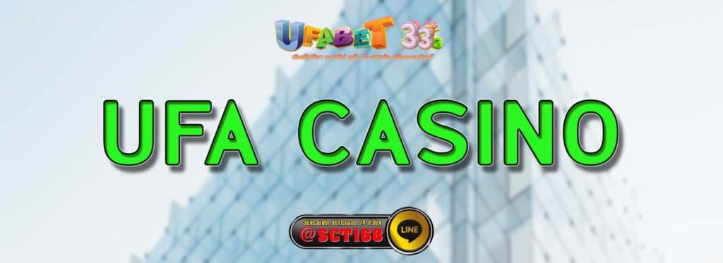 ufa casino สมัคร